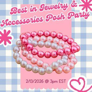 Co-Hosting Best in Jewelry & Accessories Posh Party 2/13/2026
